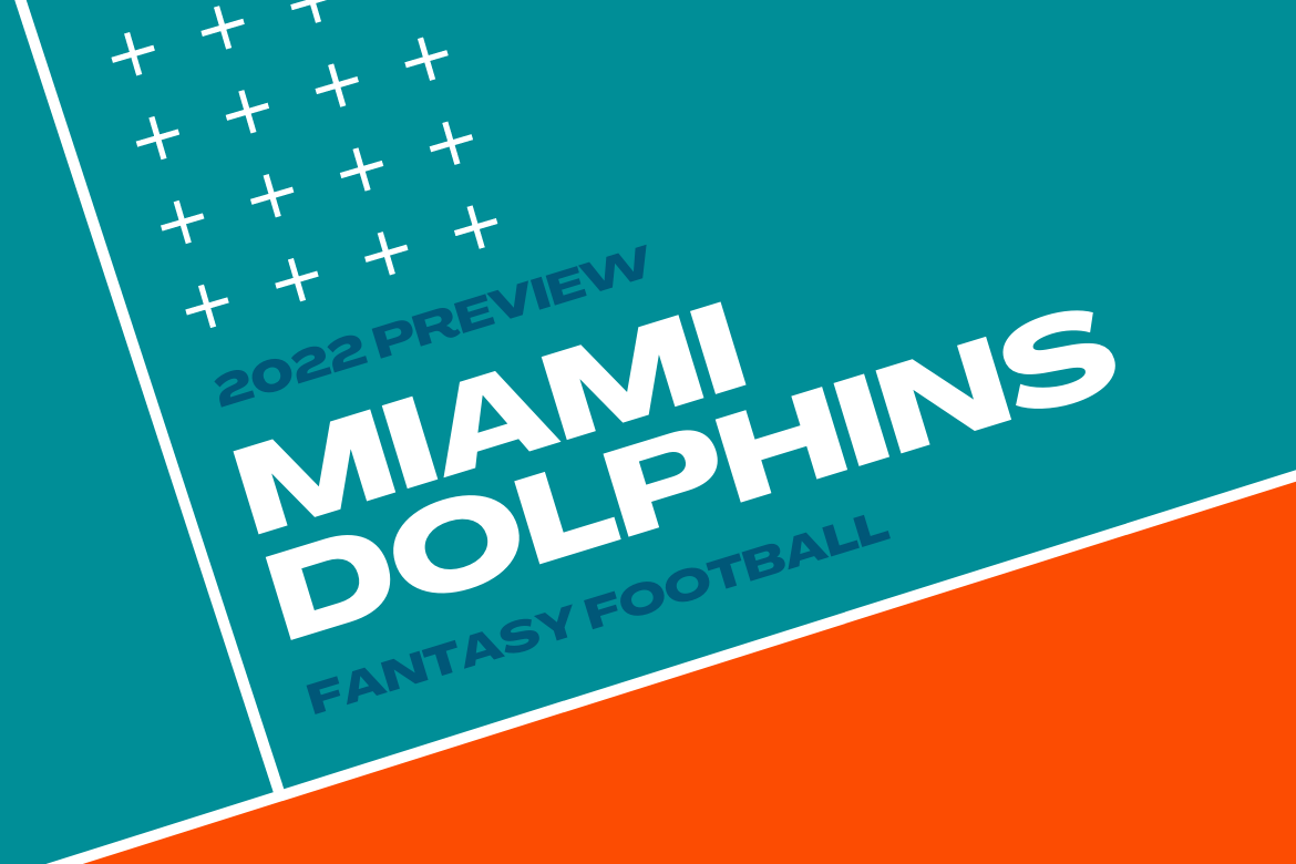 2022 Fantasy Football Miami Dolphins Preview - Fantasy Six Pack